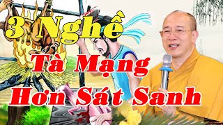 Tránh Ngay 3 Nghề này Quả Báo TÀ MẠNG HƠN SÁT SANH | Biết Càng Sớm Càng Tốt Kẻo Hối Hận
