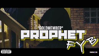 Prophet FYB - "GOLDMEMBER" [Prod By LFieldz x Baggz] (A6300 Sony Music Video) | Shot By SelfTrendTV
