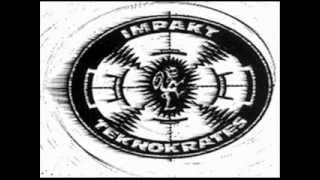 Impakt Teknokrates - Old School Hardcore (Archive 04-1)