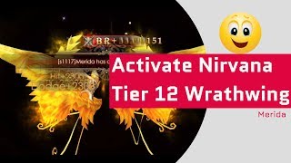 Merida - Activate Nirvana - Tier 12 Wrathwing - Legacy Of Discord