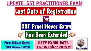 GSTP EXAM Update: Last Date Extended for Registration of GST Practitioner Exam Dated 31 Oct 2018!!