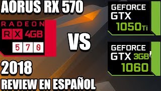 [ES] RX 570 REVIEW y Benchmarks 2018! vs GTX 1060 3gb vs GTX 1050 ti - Review en Español