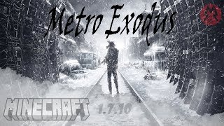 Сборка Metro Exodus + карта и установка (Minecraft 1.7.10)