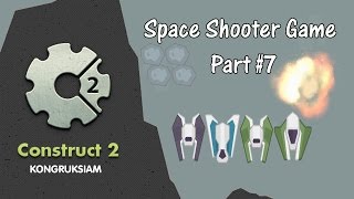 สอน Construct Space Shooter ตอนที่ 7-Destroy Player