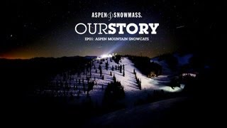 #OurStory - EP01: Aspen Mountain Snowcats