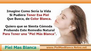 Como blanquear la piel naturalmente - Para blanquear la piel de la cara