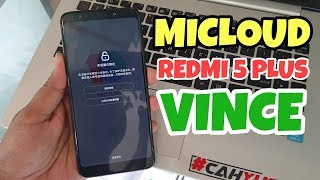HOW TO REMOVE MI ACCOUNT LOCK MICLOUD REDMI 5 PLUS VINCE MEE7 MET7 CHINA VERSION FREE