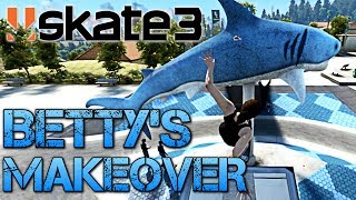 Skate 3 - Part 5 | BETTY'S MAKEOVER | COFFIN OVER THE SHARK