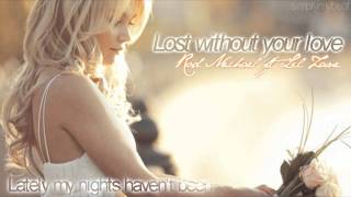 `Since the day that you left me, everything has changed`