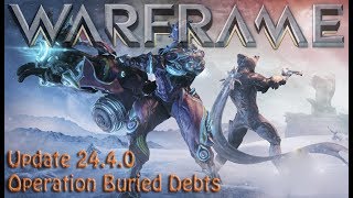 Warframe - Update 24.4.0: Operation Buried Debts