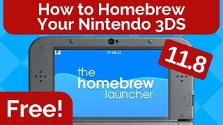 How to Homebrew Your Nintendo 3DS 11.8 for FREE