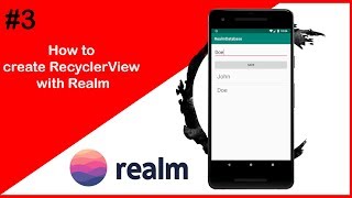 Android Database #3 | Realm database RecyclerView