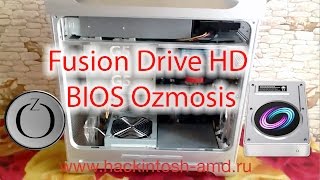Fusion Drive HD BIOS Ozmosis - macOS Sierra 10.12 Hackintosh