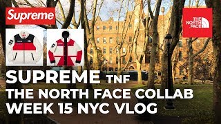 SUPREME TNF WEEK 15 THE NORTH FACE - SIZING & FIT VLOG IN-STORE PICK UP BROOKLYN EXPEDITION FLEECE