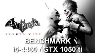 Batman Arkham City | Core i5-4460 & Zotac GTX 1050 Ti 4GB