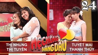 MẸ CHỒNG - NÀNG DÂU | Tập 24 FULL | Thị Nhung - Thị Tuyền | Tuyết Mai - Thanh Thúy | 260817 ?