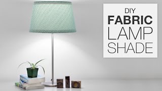 How to Cover a Lampshade with Fabric (DIY Tutorial)
