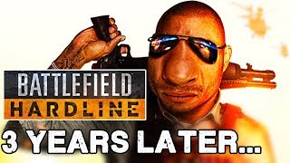 Battlefield Hardline 3 Years Later... (Was it really THAT Bad?)