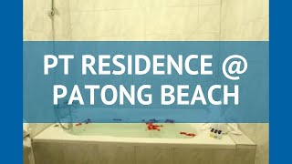PT RESIDENCE @ PATONG BEACH 3* Пхукет обзор – отель ПТ РЕЗИДЕНС @ ПАТОНГ БИЧ 3* Пхукет видео обзор