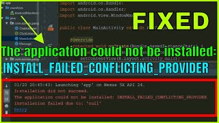 The application could not be installed : INSTALL FAILED CONFLICTING PROVIDER