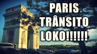 ARCO DO TRIUNFO - PARIS - TRÂNSITO LOUCO - SOCORRO!!!!