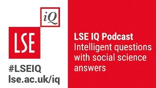 LSE IQ Episode 2 | What's the future of work?