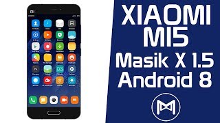 Xiaomi Mi5 | Masik X 1.5 Stable | MIUI 10 ROM