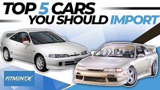 The Top 5 Cars You Should Import