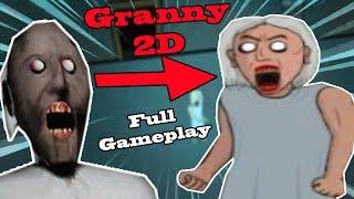 GRANNY 2D VERSION | Granny 2D (Full Gameplay) #Ending