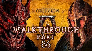TES IV Oblivion Walkthrough Part 86 (All Side Quests + Max Difficulty + Full Exploration)