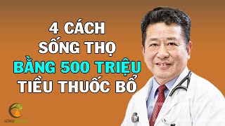 4 Cách Sống Thọ Dễ Làm Tốt Hơn 500 Triệu Tiền Nhân Sâm, Cực Tốt Cho Sức Khỏe