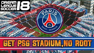 Get PSG STADIUM in Dream League Soccer 18, No Root