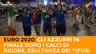 #Euro2020: gli #Azzurri in finale dopo i calci di rigore, esultanza dei #tifosi