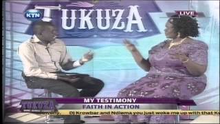 Tukuza: My Testimony with Esther Okwatta, Gospel Musician 23.02.2014