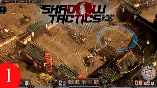 Shadow Tactics Mission 1 Walkthrough - Osaka Castle