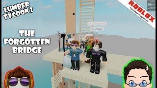 Roblox - Lumber Tycoon 2 - The Forgotten Bridge.