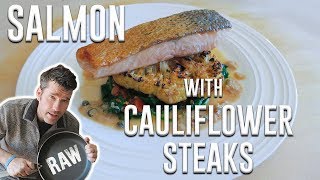 Pan-Fried Salmon with Cauliflower Steaks & Mustard Caper Sauce