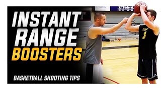 How to: Instant Range Boosters | Basketball Shooting Skills and Tips
