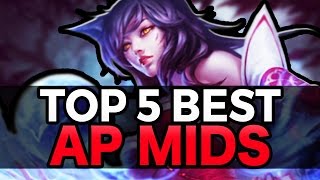 TOP 5 BEST AP MIDS RIGHT NOW - Patch 6.6 - League of Legends