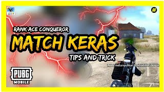 MATCH KERAS RANK TINGGI | TIPS AND TRICK - PUBG MOBILE INDONESIA