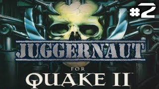 Quake 2: Juggernaut #2 (А их все больше и больше!)