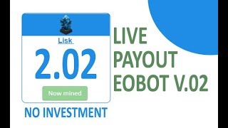 New Free Bitcoin Cloud Mining Sites 2019 | Eobot2019 | 2.02 LSK Live Withdraw