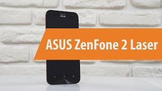 Распаковка ASUS ZenFone 2 Laser ZE500KL / Unboxing ASUS ZenFone 2 Laser ZE500KL