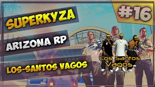 LetsPlay в GTA SAMP [Arizona RP]: Серия #16 - Los-Santos Vagos