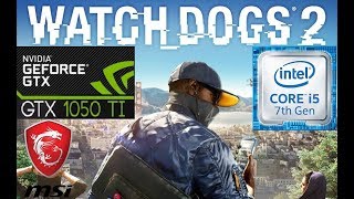 (Watch Dogs 2 - Gameplay) ➤ GTX 1050 Ti ➤ I5 7400 ➤ 8GB DDR4 2400Mhz