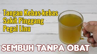 ALHAMDULILLAH SUDAH DITEMUKAN... TANGAN KEBAS-KEBAS, SAKIT PINGGAL DAN PEGAL LINU SEMBUH