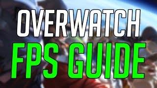 Overwatch FPS Guide! [Low-end PC]