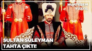 Sultan Süleyman'ın Tahta Çıkışı | Muhteşem Yüzyıl