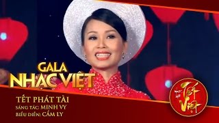 Tết Phát Tài - Cẩm Ly | Gala Nhạc Việt 1 - Nhạc Hội Tết Việt (Official)