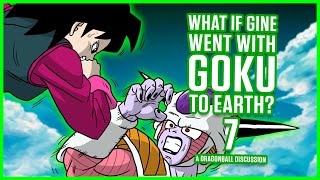 WHAT IF GINE WENT WITH GOKU? - 7 - Dragon Ball Discussion